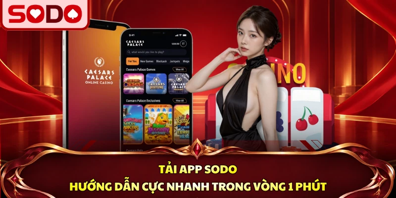 Tải App SODO | 2 Cách Thao Tác Cực Nhanh Cho Bạn Mới